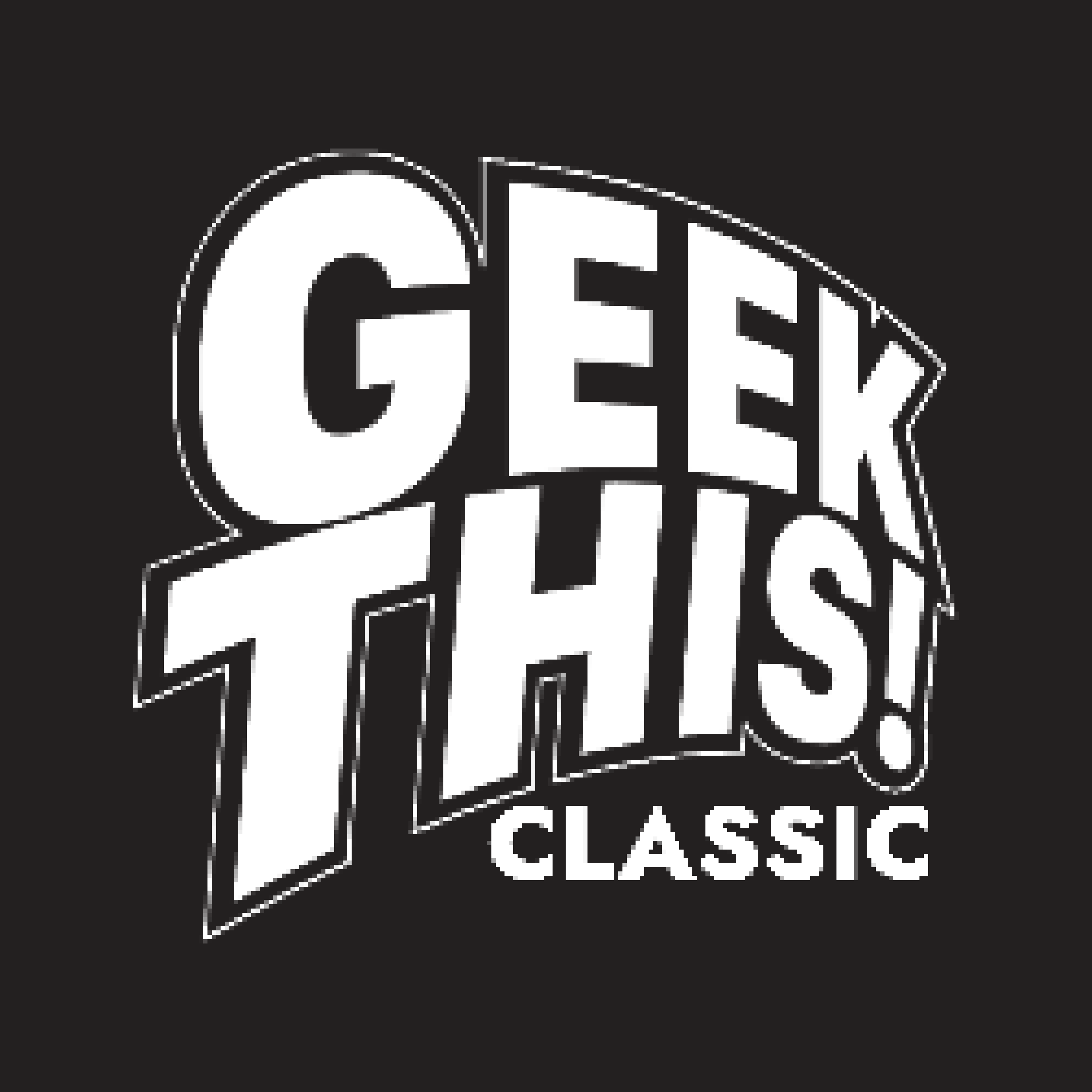 GEEK THIS! Classic
